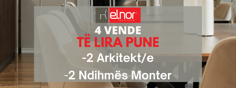 Arkitekt/e (2), Ndihmës Monter (2)